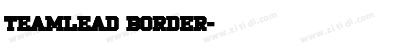 TeamLead Border字体转换